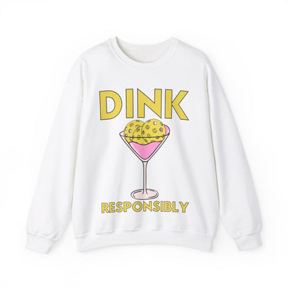 DINK RESPONSIBLY - Pickleball (Sweatshirt)