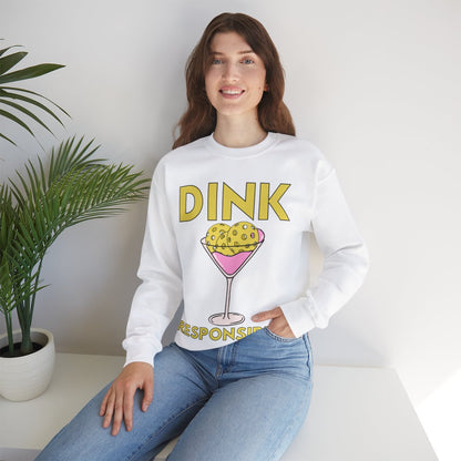 DINK RESPONSIBLY - Pickleball (Sweatshirt)