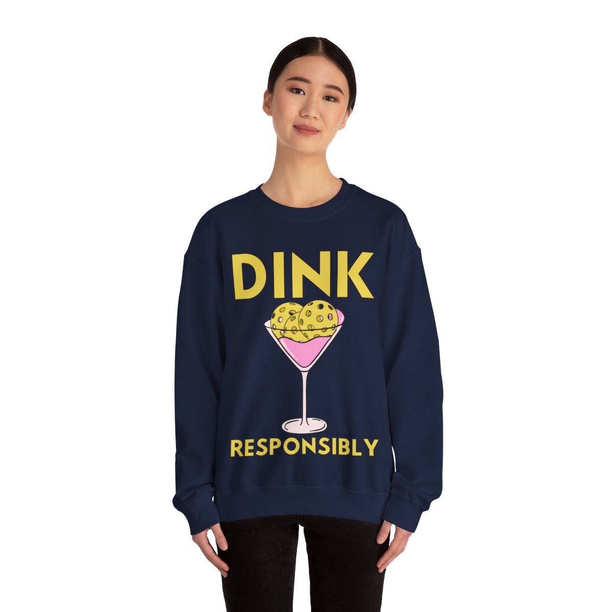 DINK RESPONSIBLY - Pickleball (Sweatshirt)