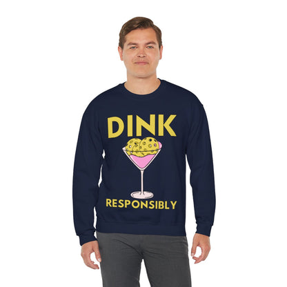 DINK RESPONSIBLY - Pickleball (Sweatshirt)