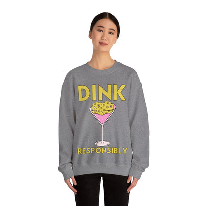 DINK RESPONSIBLY - Pickleball (Sweatshirt)