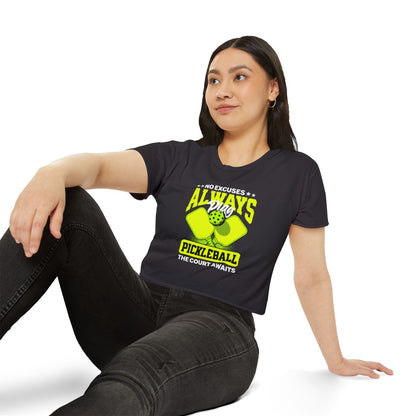 NO EXCUSES - Pickleball (Crop Top)