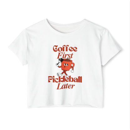 COFFEE FIRST 3 - Pickleball (Crop Top)