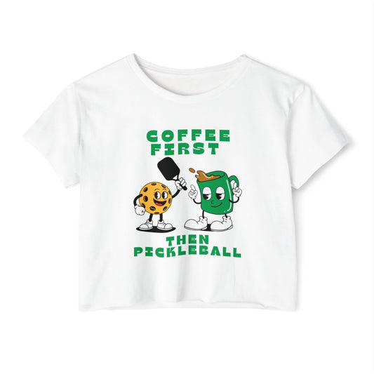COFFEE FIRST 2 - Pickleball (Crop Top)