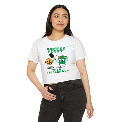 COFFEE FIRST 2 - Pickleball (Crop Top)