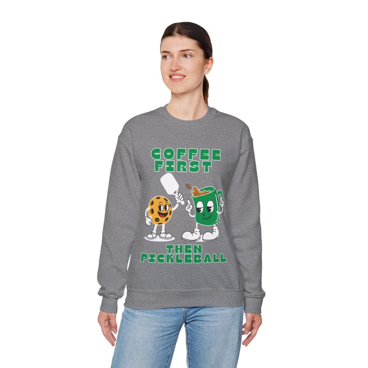 COFFEE FIRST 2 - Pickleball (Sweatshirt)