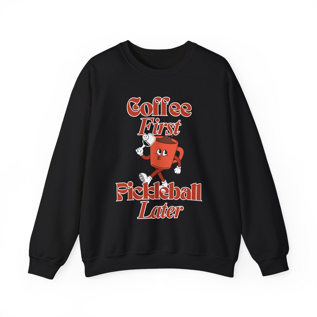 COFFEE FIRST 3 - Pickleball (Sweatshirt)