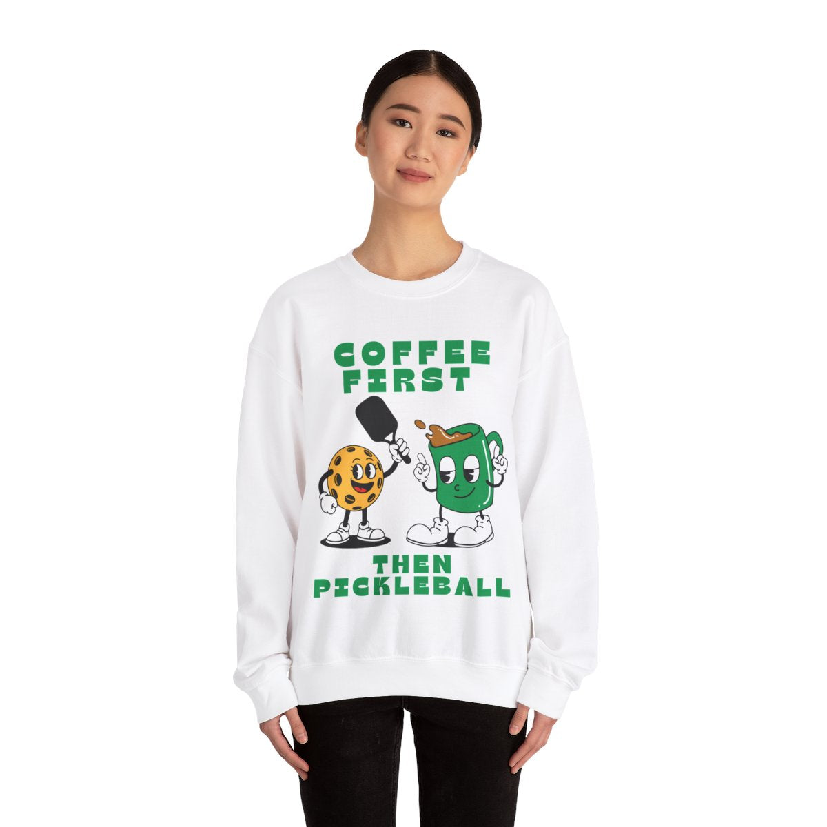 COFFEE FIRST 2 - Pickleball (Sweatshirt)