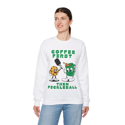 COFFEE FIRST 2 - Pickleball (Sweatshirt)