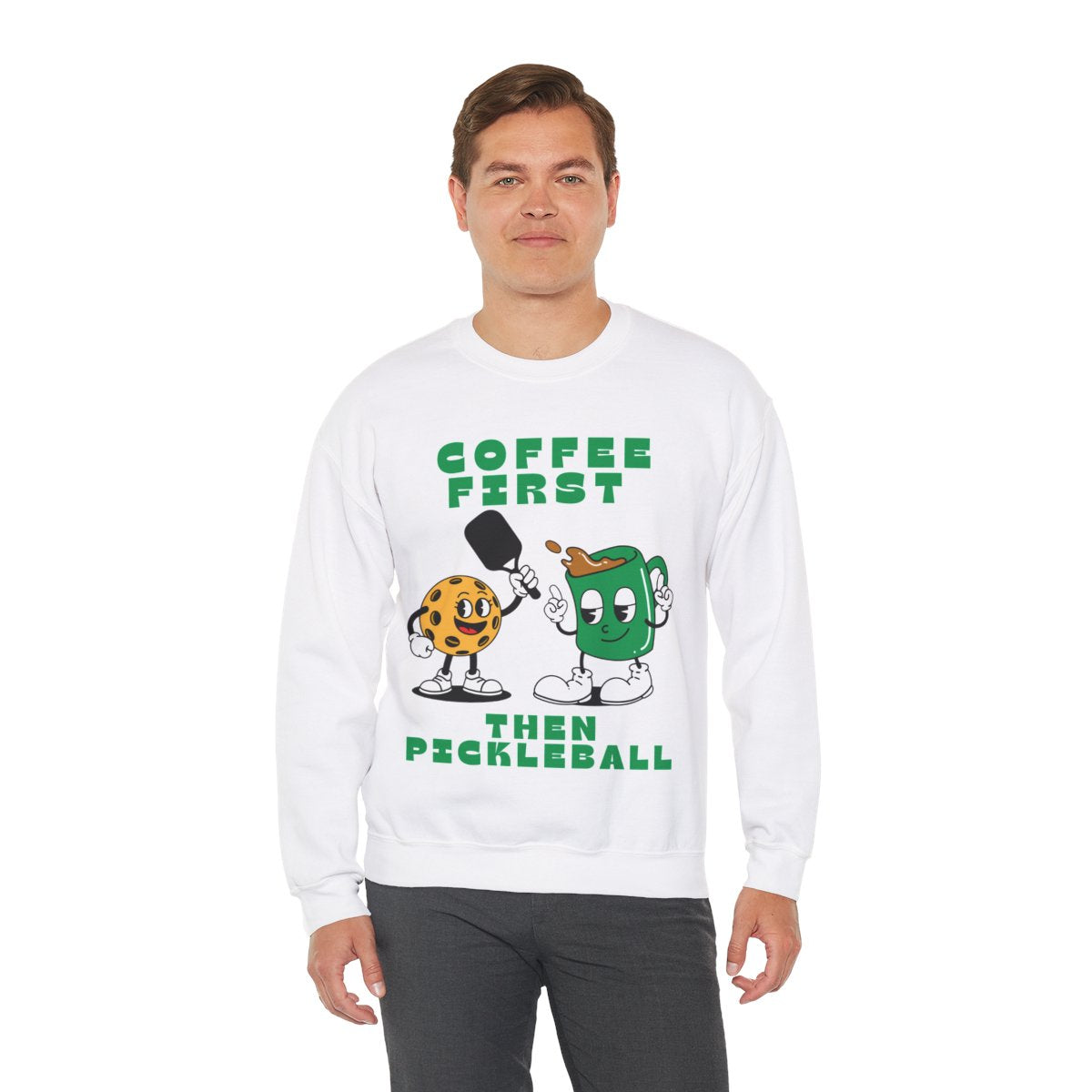 COFFEE FIRST 2 - Pickleball (Sweatshirt)