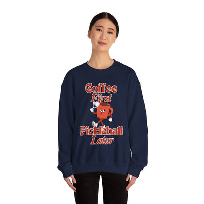 COFFEE FIRST 3 - Pickleball (Sweatshirt)