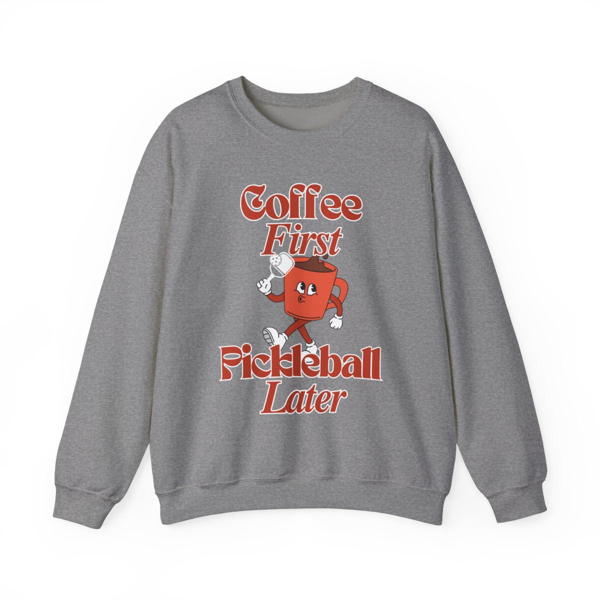 COFFEE FIRST 3 - Pickleball (Sweatshirt)