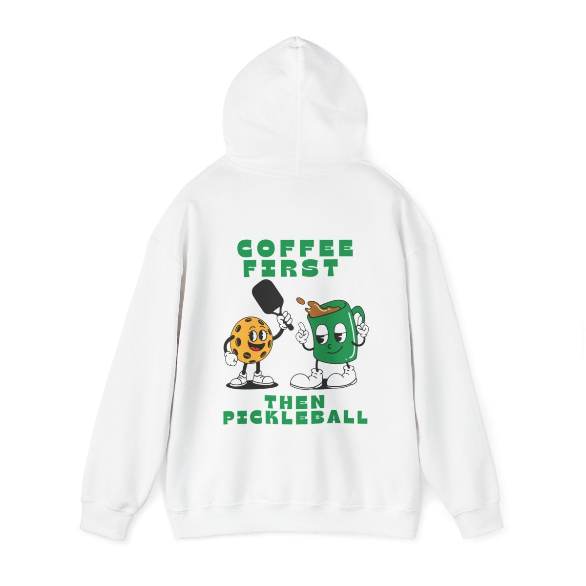 COFFEE FIRST 2 - Pickleball (Hoodie)