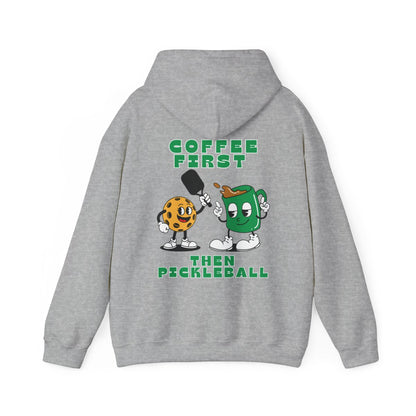 COFFEE FIRST 2 - Pickleball (Hoodie)