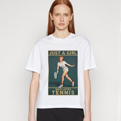 JUST A GIRL - Tennis Basic Tee