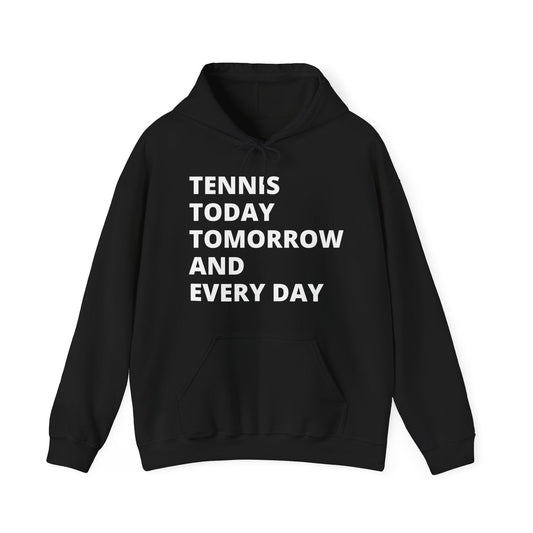 EVERY DAY - Tennis Hoodie