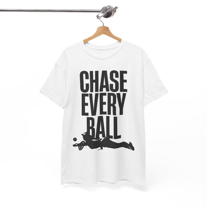 CHASE EVERY BALL - Tennis (Dri Fit)