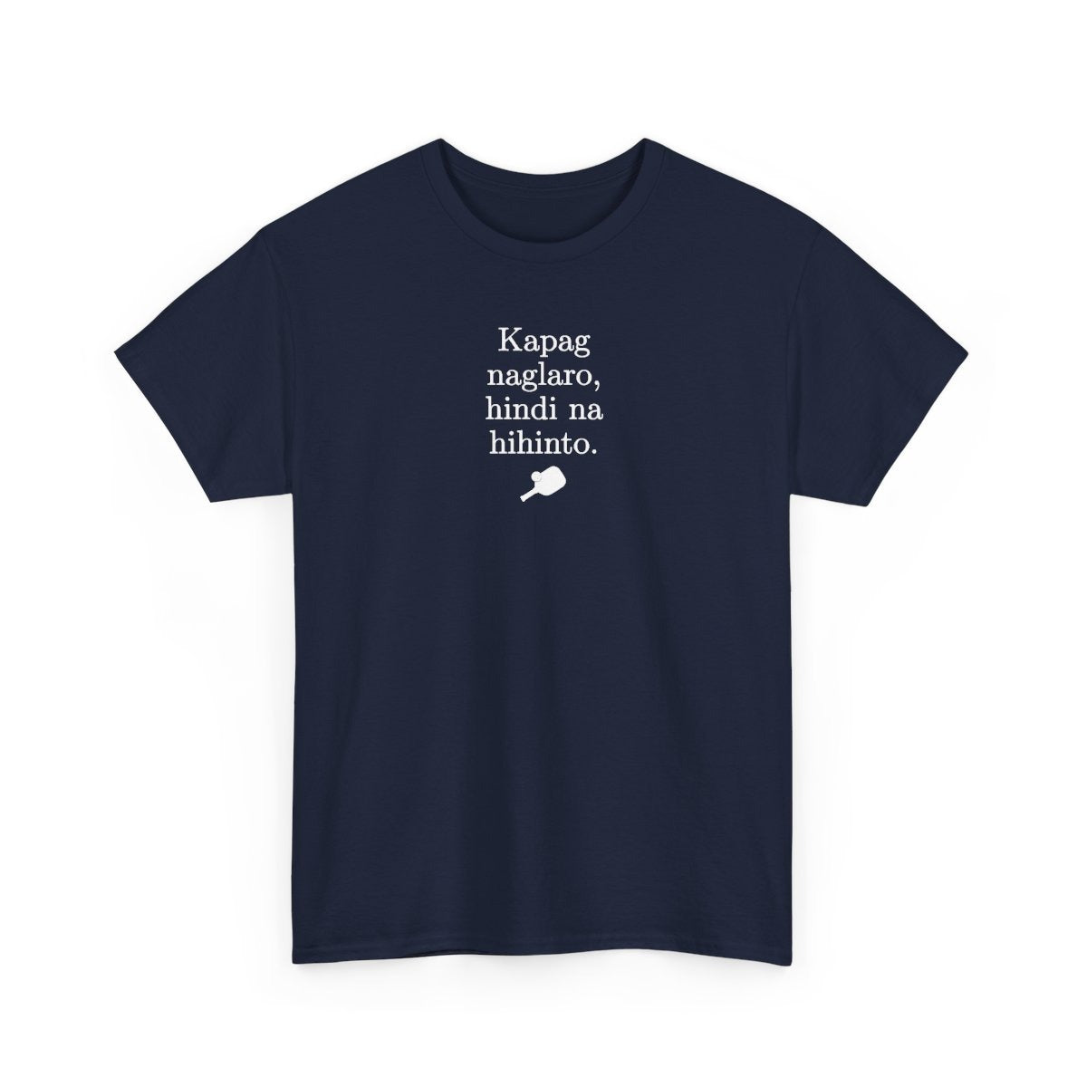 KAPAG NAGLARO (Pickleball) - Pickleball (Basic Tee)