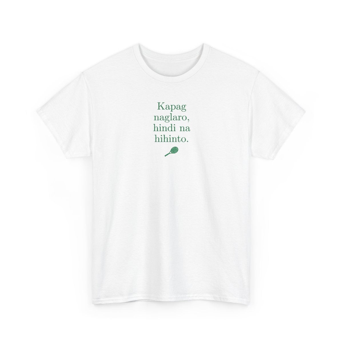KAPAG NAGLARO (Tennis) - Tennis (Dri Fit)