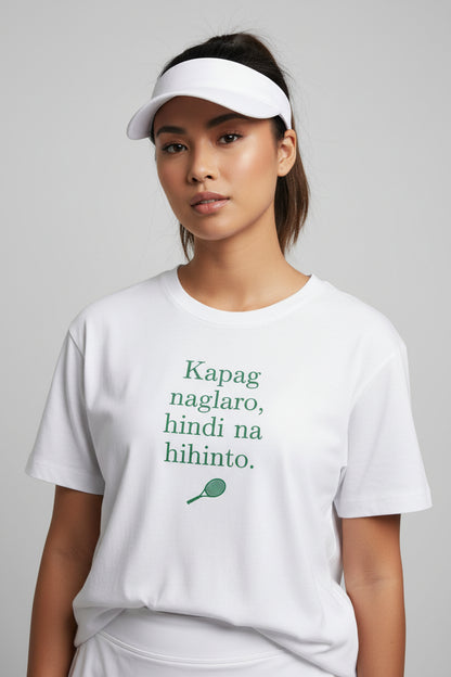KAPAG NAGLARO (Tennis) - Tennis (Basic Tee)