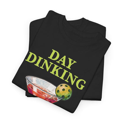 DAY DINKING - Pickleball (Basic Tee)