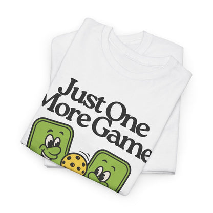 JUST ONE MORE GAME - Pickleball (Dri Fit)