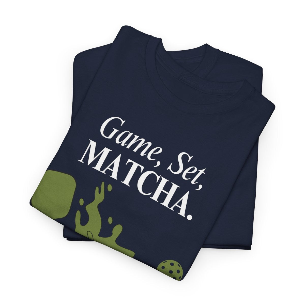 GAME, SET, MATCHA - Pickleball (Basic Tee)