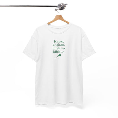 KAPAG NAGLARO (Tennis) - Tennis (Dri Fit)