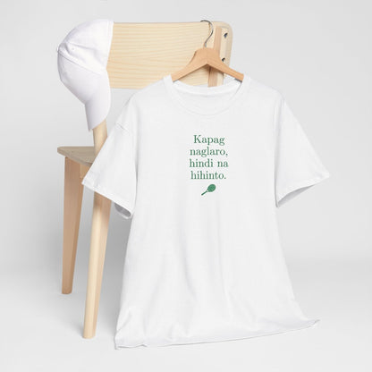 KAPAG NAGLARO (Tennis) - Tennis (Dri Fit)