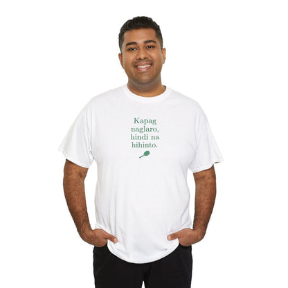 KAPAG NAGLARO (Tennis) - Tennis (Dri Fit)