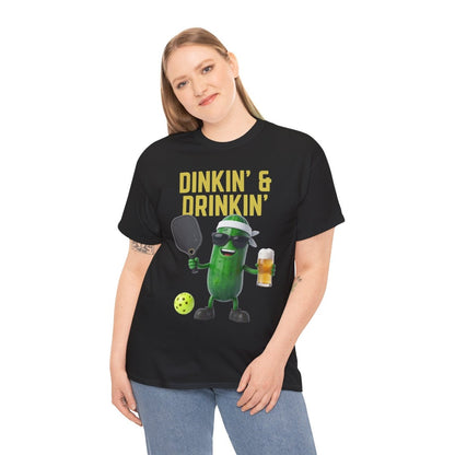DINKIN' & DRINKIN'- Pickleball (Basic Tee)