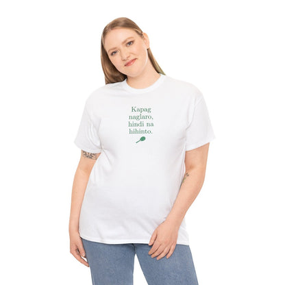 KAPAG NAGLARO (Tennis) - Tennis (Dri Fit)