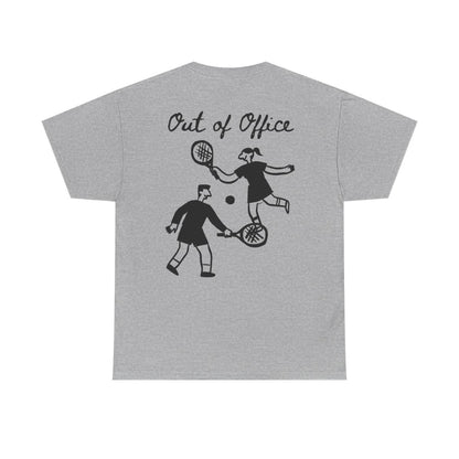 OUT OF OFFICE - Tennis (Basic Tee)