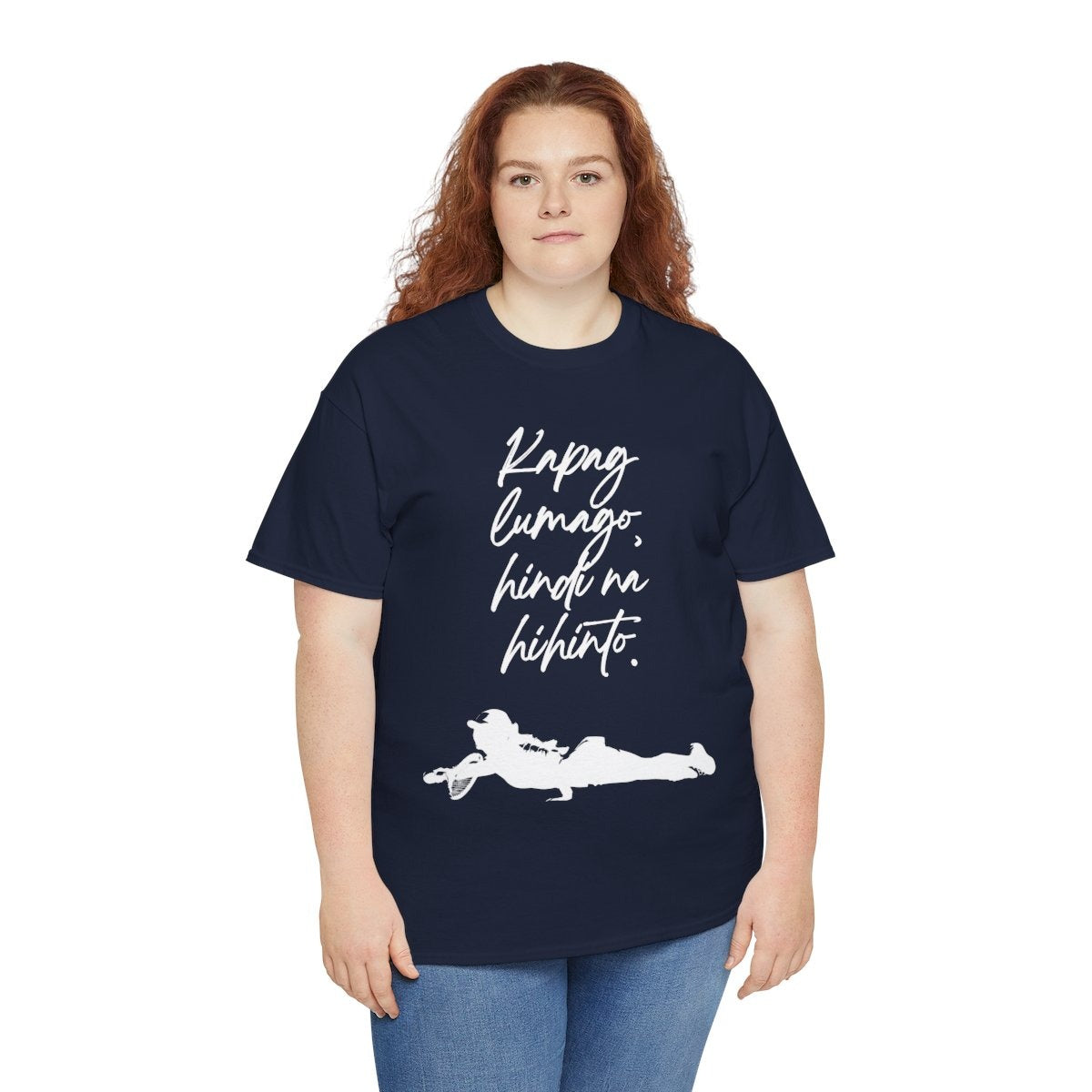 KAPAG LUMAGO, HINDI NA HIHINTO - Tennis (Basic Tee)