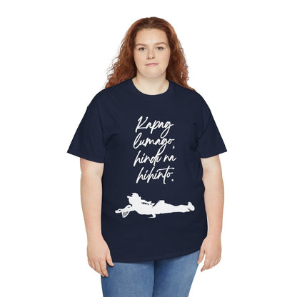 KAPAG LUMAGO, HINDI NA HIHINTO - Tennis (Basic Tee)