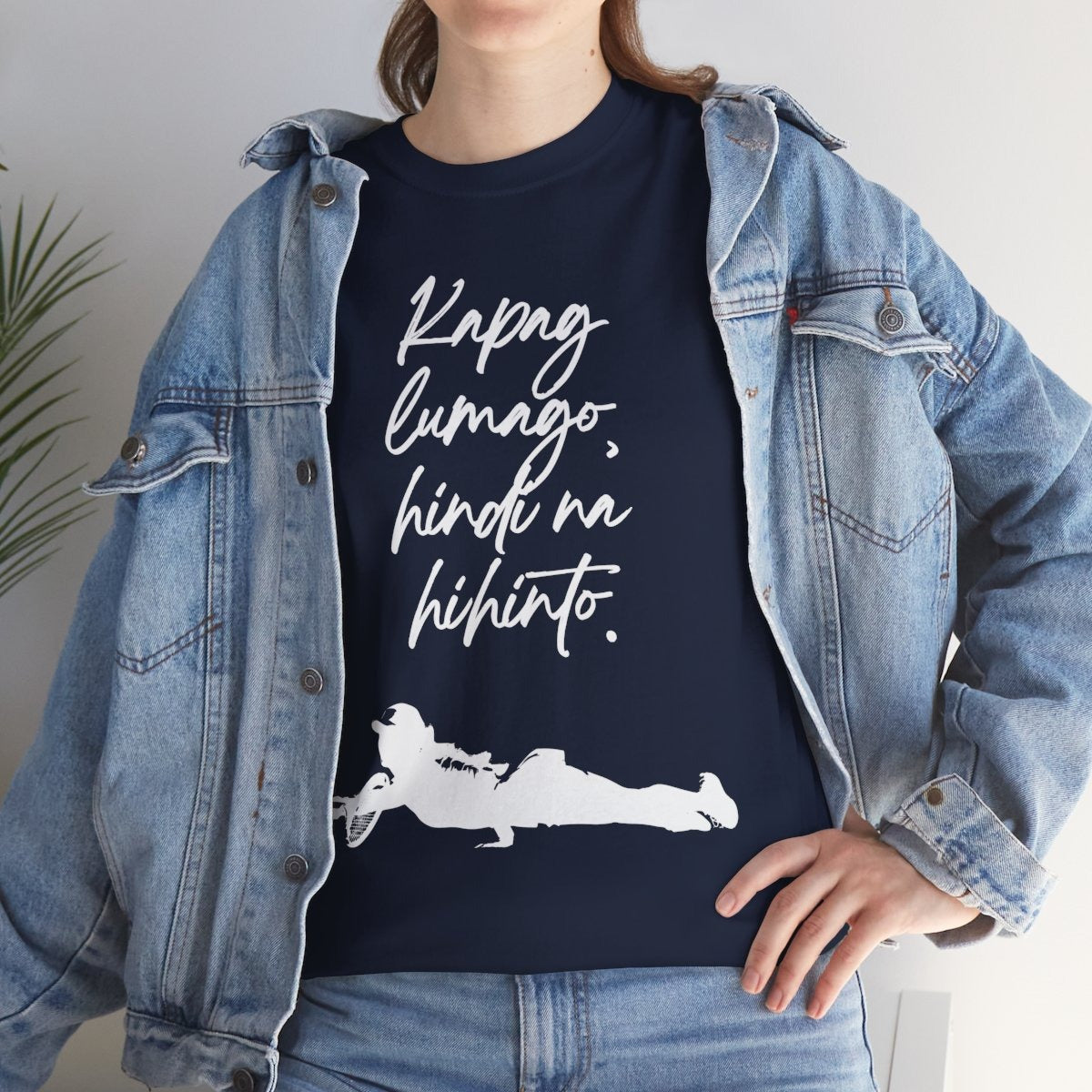 KAPAG LUMAGO, HINDI NA HIHINTO - Tennis (Basic Tee)