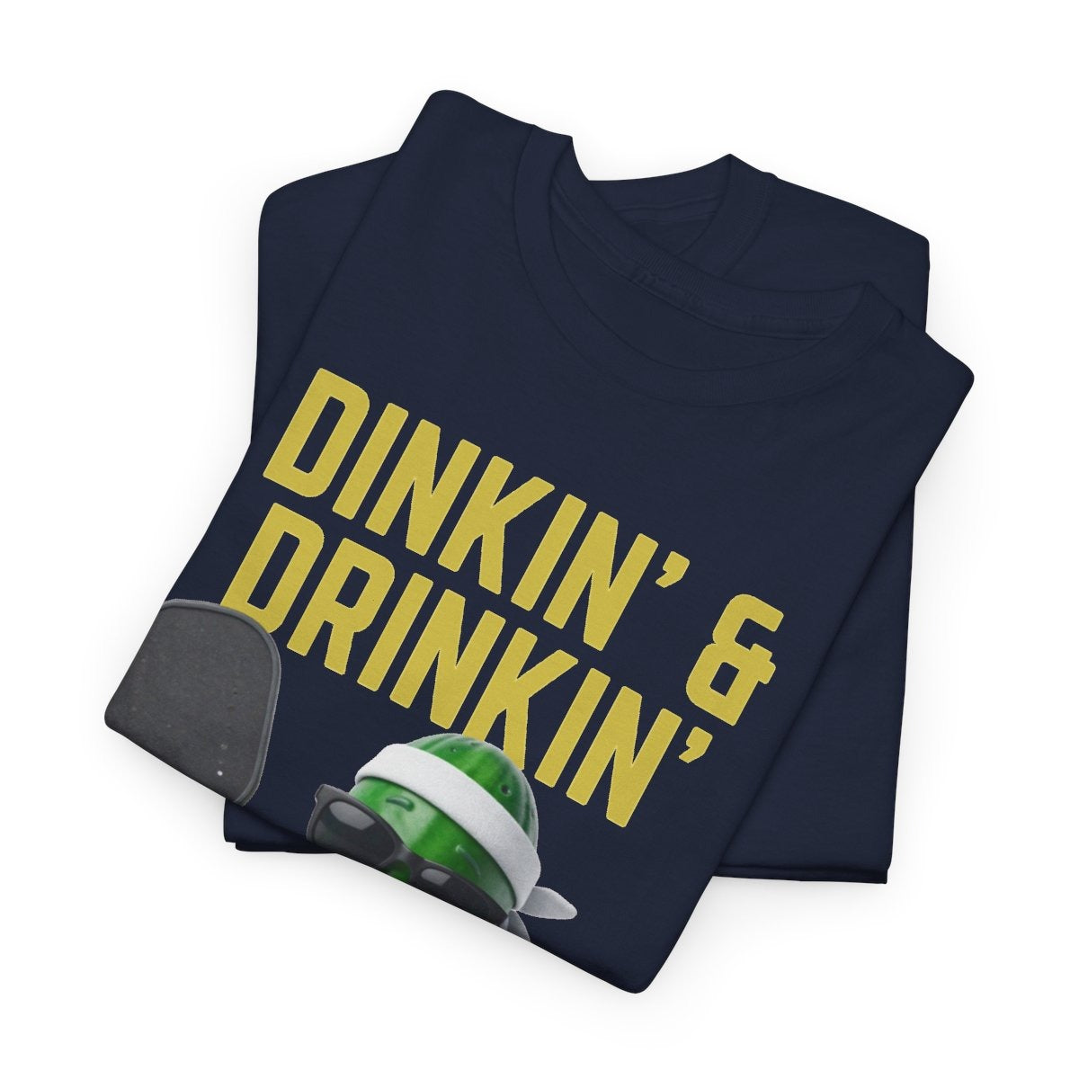 DINKIN' & DRINKIN'- Pickleball (Basic Tee)