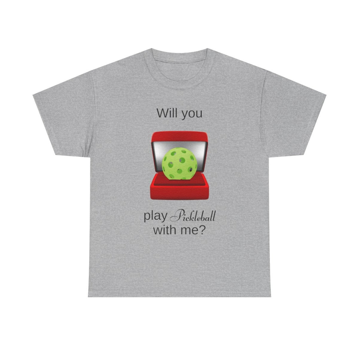 WILL YOU? - Pickleball (Basic Tee)