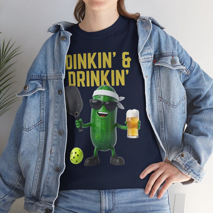 DINKIN' & DRINKIN'- Pickleball (Basic Tee)