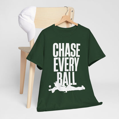 CHASE EVERY BALL - Tennis (Basic Tee)