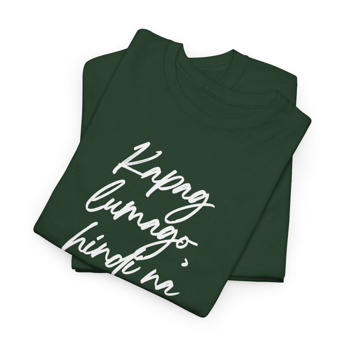 KAPAG LUMAGO, HINDI NA HIHINTO - Tennis (Basic Tee)