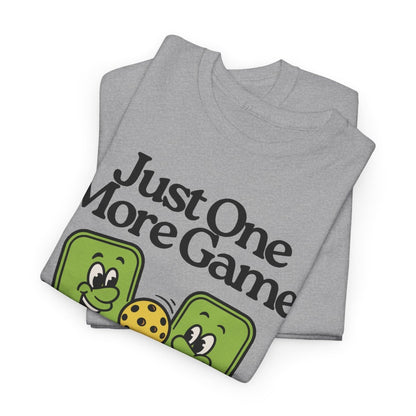 JUST ONE MORE GAME - Pickleball (Basic Tee)