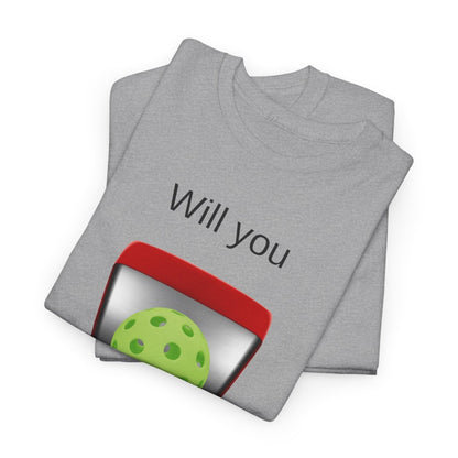 WILL YOU? - Pickleball (Basic Tee)