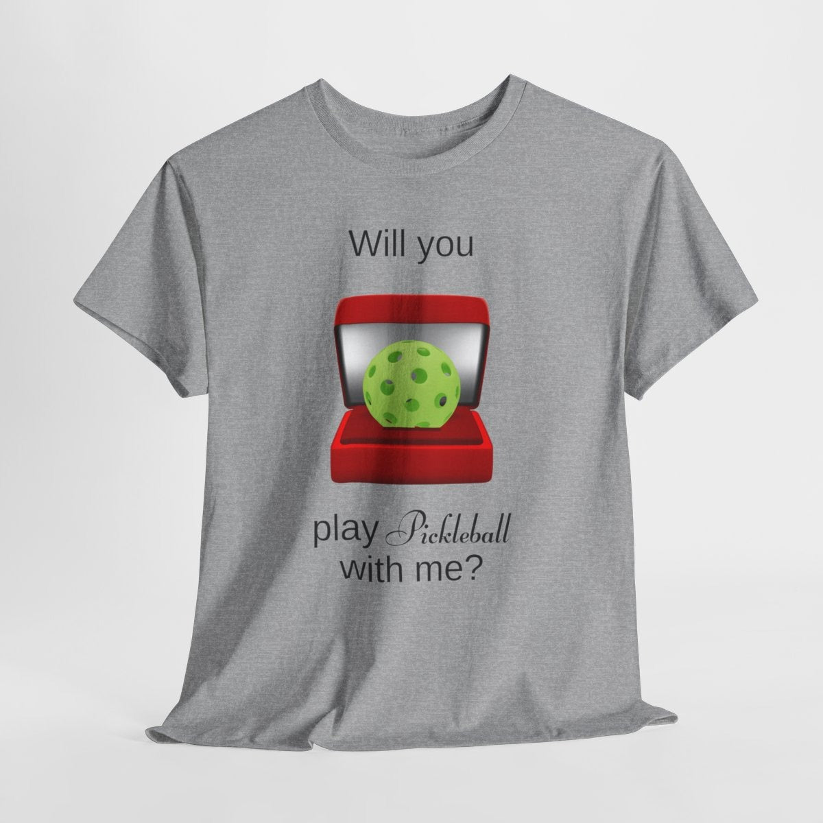 WILL YOU? - Pickleball (Basic Tee)
