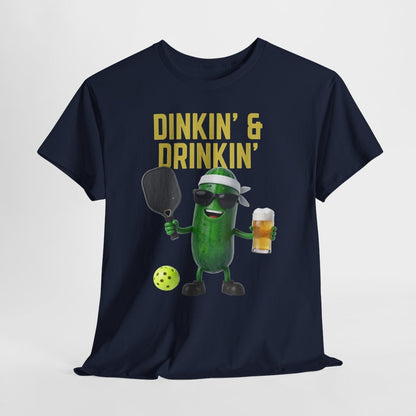 DINKIN' & DRINKIN'- Pickleball (Basic Tee)