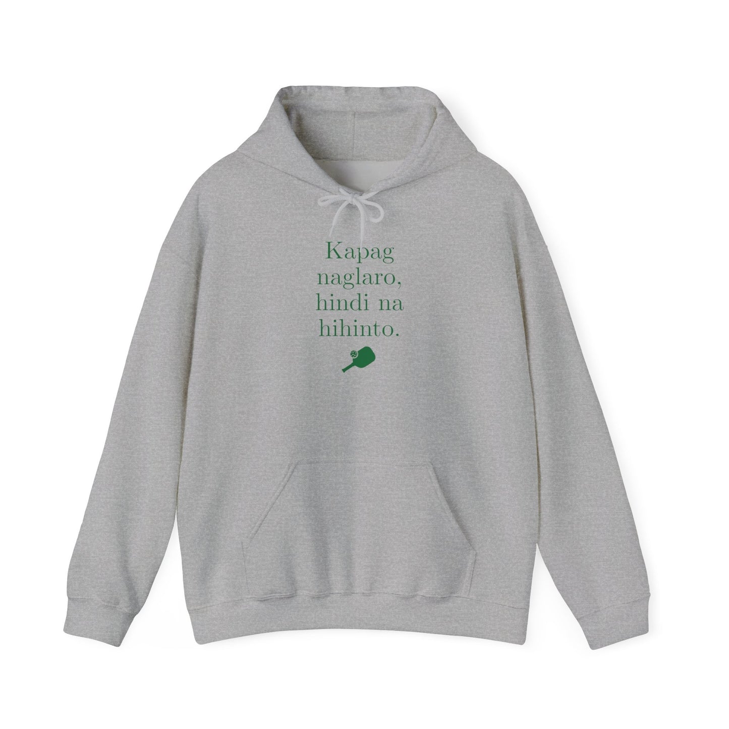 KAPAG NAGLARO (Pickleball) - Pickleball (Hoodie)