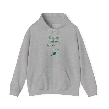 KAPAG NAGLARO (Pickleball) - Pickleball (Hoodie)