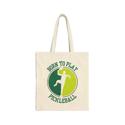 BORN TO PLAY PICKLEBALL - Pickleball (Tote Bag)