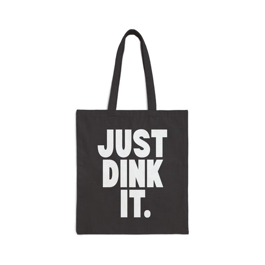 JUST DINK IT 1 - Pickleball (Tote Bag)