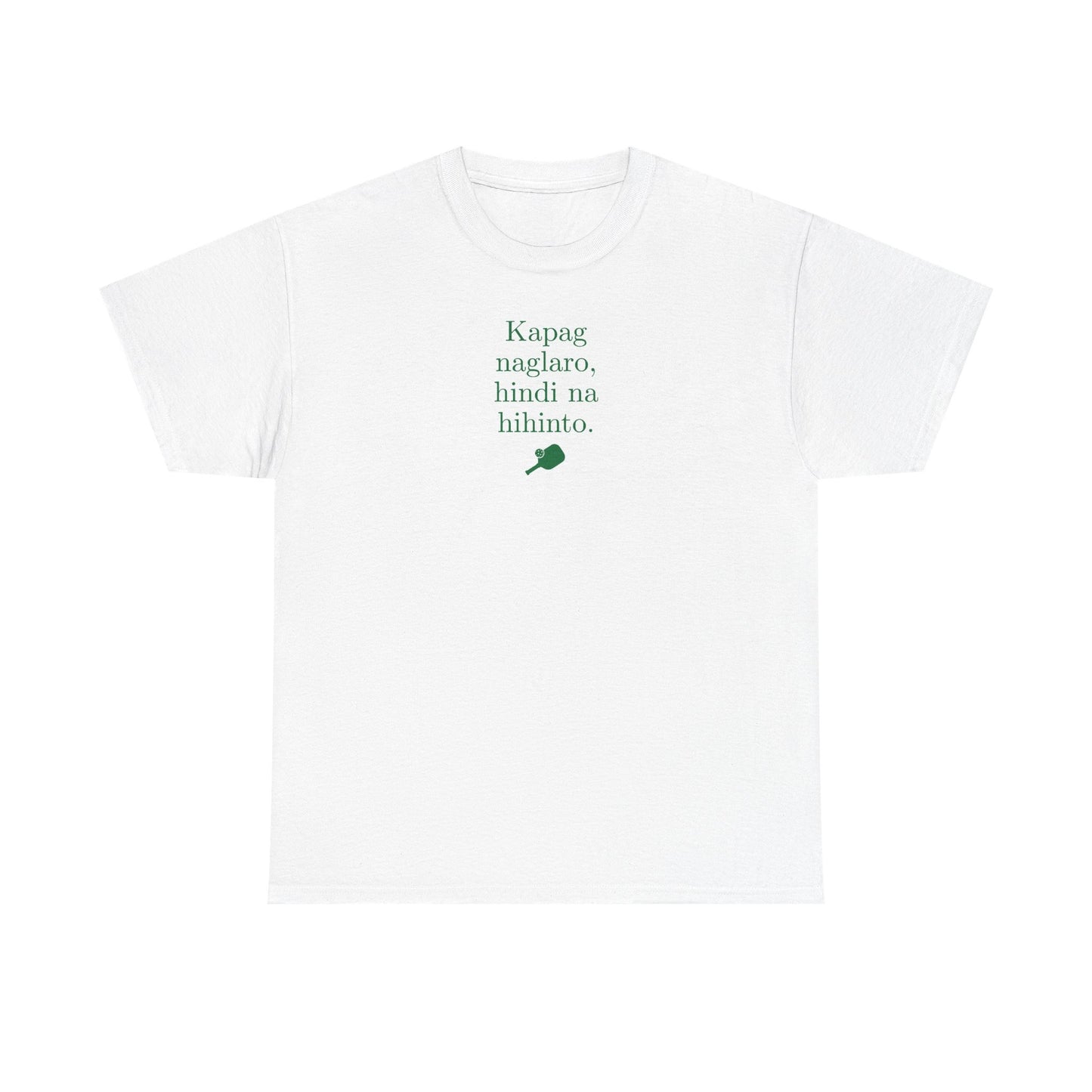 KAPAG NAGLARO (Pickleball) - Pickleball (Basic Tee)